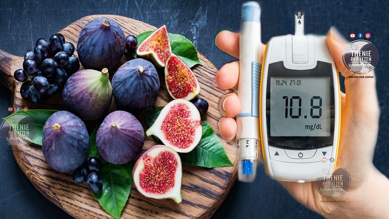 Habit studimi i fundit: Nëse vuani nga Diabeti dhe hani Fiq dhe Rrush, urgjent duhet ta dëgjoni këtë