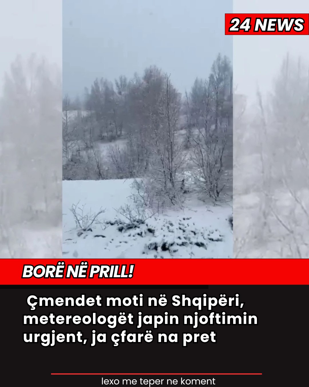 Borë në Prill! Çmendet moti në Shqipëri, metereologët japin njoftimin urgjent, ja çfarë na pret