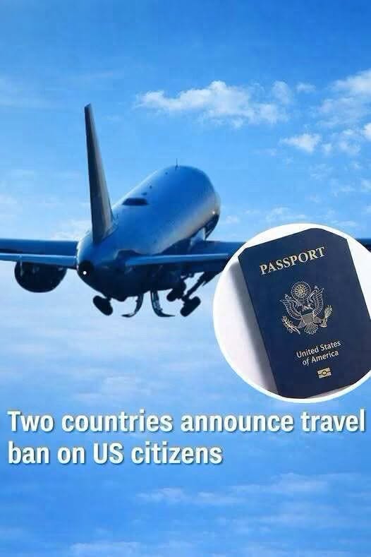 Two countries announce travel ban on US citizens!