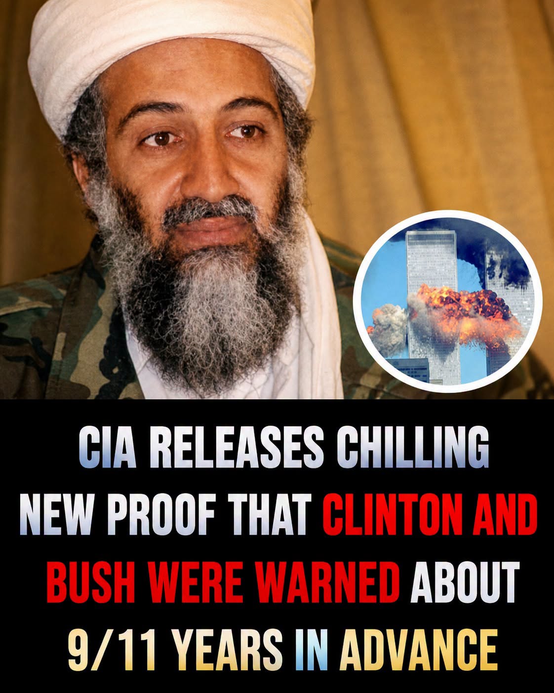 CIA releases chilling proof that Clinton and Bush were warned about 9/11 years in advance